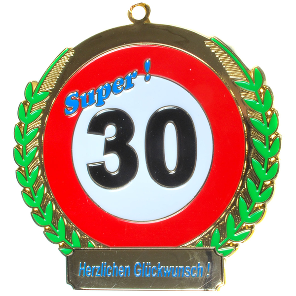 Neue Orden zum Geburtstag "Super!  30"  Vehrkehrsschildoptik