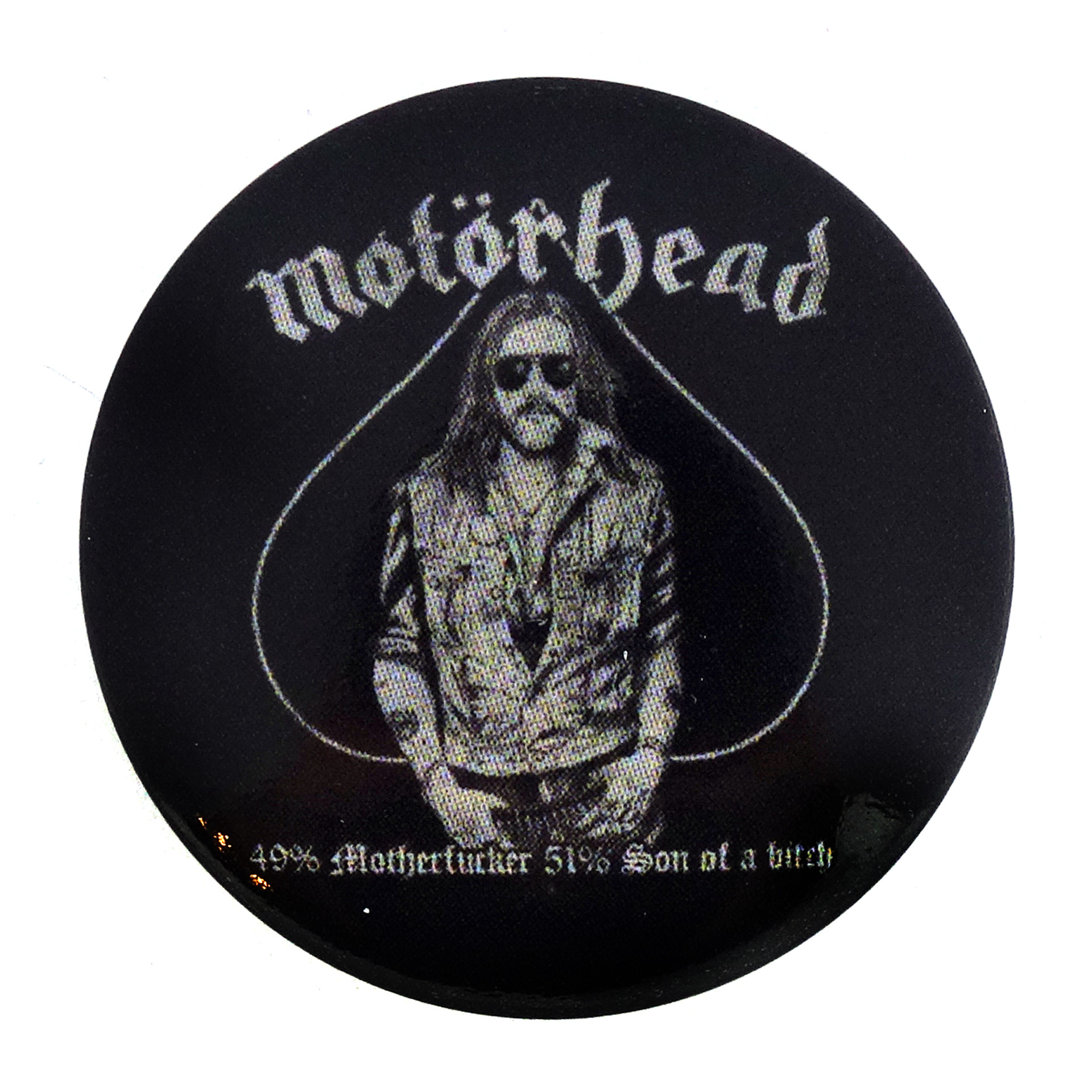 Motörhead Button Lemmy 49% Motherfucker 51% Son Of A Bitch Man